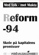 Reform 94 – skole på kapitalens premisser