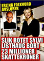Slik rotet Sylvi Listhaug bort 23 millioner skattekroner